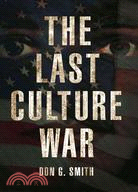 The Last Culture War