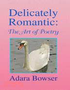 Delicately Romantic ─ The Art of Poetry