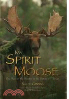 My Spirit Moose