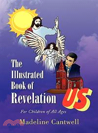 The Illustrated Book of Revelation ─ For Children of All Ages