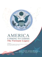 America Coming to Terms: The Vietnam Legacy