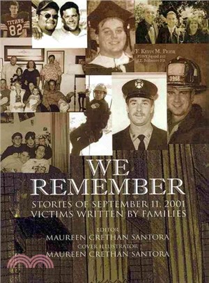 We Remember ─ Stories of September Victims 11, 2001 Victims Written by Families