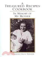 A Treasured Recipes Cookbook: In Memory of My Mother