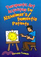 Therapeutic Art Activities for Dementia/ Alzheimer's Patients ─ For Alzheimer's/Dementia Patients