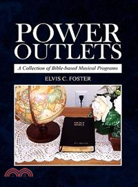 Power Outlets: A Collection of Bible-based Musical Programs