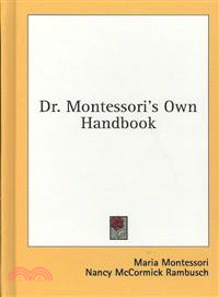 Dr. Montessori's Own Handbook