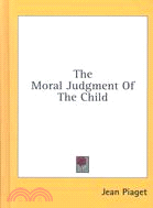 The Moral Judgment of the Child