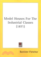 Model Houses for the Industrial Classes