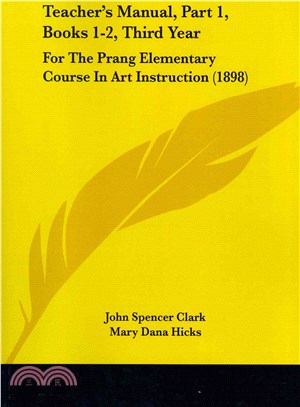 Teacher's Manual, Books 1-2, Third Year ― For the Prang Elementary Course in Art Instruction