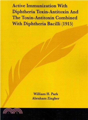 Active Immunization With Diphtheria Toxin-antitoxin and the Toxin-antitoxin Combined With Diphtheria Bacilli