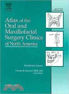 Mandibular Trauma, an Issue of Atlas of the Oral and Maxillofacial Surgery Clinics