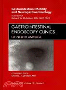 Gastrointestinal Motility and Neurogastroenterology ─ An Issue of Gastrointestinal Motility and Neurogastroenterology