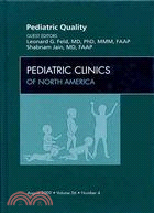 Pediatric Quality: An Issue of Pediatric Clinics