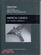 Chest Pain: An Issue of Medical Clinics of North America