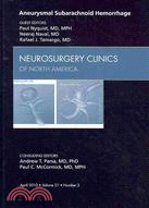 Aneurysmal Subarachnoid Hemorrhage: An Issue of Neurosurgery Clinics