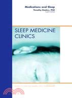 Medications and Sleep: An Issue of Sleep Medicine Clinics