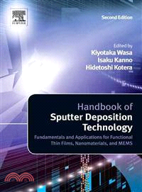 Handbook of Sputter Deposition Technology ─ Fundamentals and Applications for Functional Thin Films, Nanomaterials and MEMS