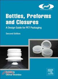 Bottles, Preforms and Closures—A Design Guide for Pet Packaging