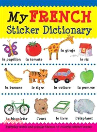 My French Sticker Dictionary ─ Everyday Words and Popular Themes in Colorful Sticker Scenes