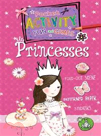 The Princess Pocket Activity Fun & Games ― Includes Games, Cutouts, Foldout Scenes, Textures, Stickers, and Stencils