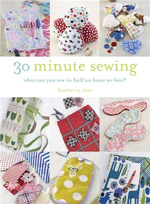 30-Minute Sewing ─ What Can You Sew in Half an Hour or Less?