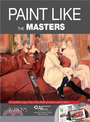 Paint Like the Masters ─ An Excellent Way to Learn from Those Who Have Much to Teach