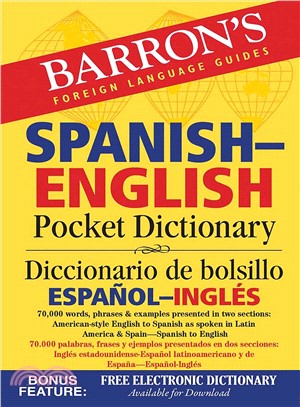 Barron's Spanish-English Pocket Dictionary / Diccionario de bolsillo Espanol-Ingles ─ 70,000 Words, Phrases & Examples Presented in Two Sections: American Style English to Spanish - Spanish to English