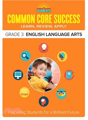 Barron's Common Core Success Grade 3 English Language Arts ─ Learn, Review, Apply