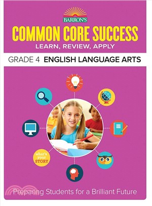 Barron's Common Core Success Grade 4 English Language Arts ─ Learn, Review, Apply