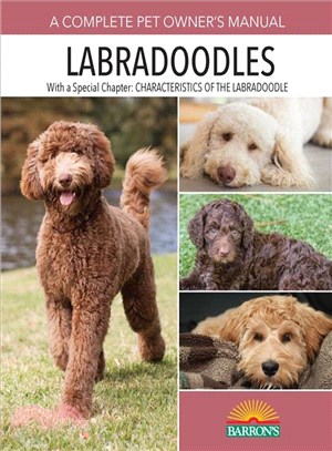 Labradoodles ─ A Complete Pet Owner's Manual