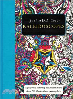 Kaleidoscopes Adult Coloring Book ─ A Gorgeous Coloring Book With More Than 120 Illustrations to Complete