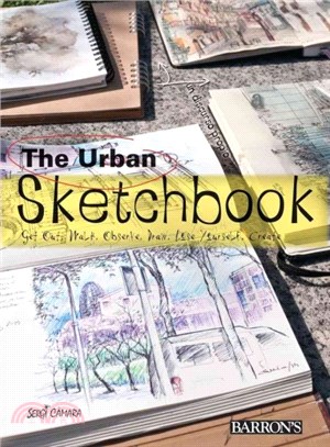 The Urban Sketchbook ─ Urban Sketches, A Personal Account: Get Out, Walk, Observe, Draw, Lose Yourself, Create