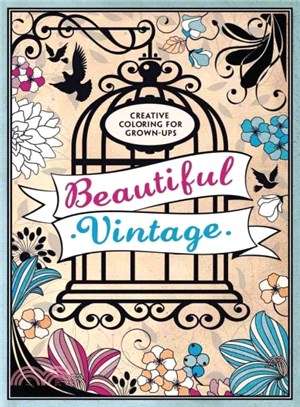 Beautiful Vintage ─ Creative Coloring for Grown-ups