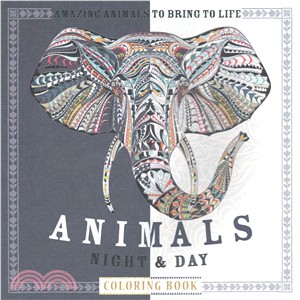 Animals Night & Day Adult Coloring Book ─ Amazing Animals to Bring to Life