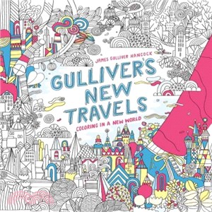 Gulliver's New Travels Adult Coloring Book ─ Coloring in a New World