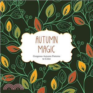 Autumn Magic ─ Gorgeous Autumn Patterns to Color
