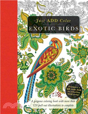 Exotic Birds ― Gorgeous Coloring Books With More Than 120 Pull-out Illustrations to Complete