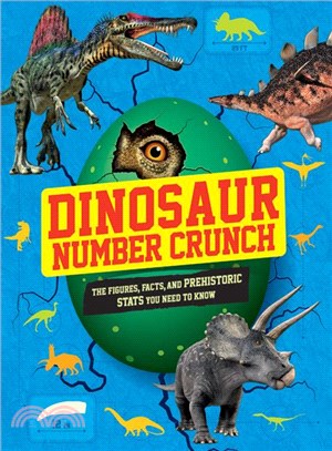 Dinosaur Number Crunch ─ The Figures, Facts, and Prehistoric Stats You Need to Know