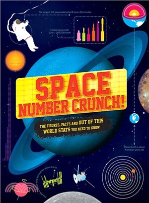 Space Number Crunch ― The Figures, Facts, and Out of This World Stats You Need to Know