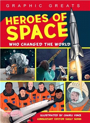 Heroes of Space ― Who Changed the World