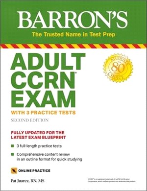 Barron's Adult Ccrn Exam ― With 3 Practice Tests + Online Test