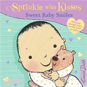 Sweet Baby Smiles ─ With Peep Through Shapes for Little Hands to Explore