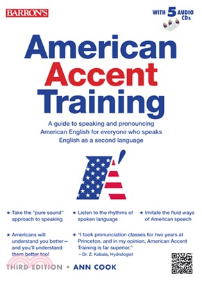 American accent training :a guide to speaking and pronouncing American English for everyone who speaks English as a second language /