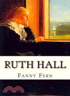 Ruth Hall ― A Domestic Tale of the Present Time