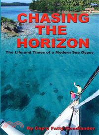 Chasing the Horizon ― The Life and Times of a Modern Sea Gypsy