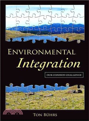 Environmental Integration ― Our Common Challenge