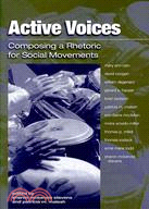 Active Voices: Composing a Rhetoric for Social Movements