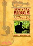 New York Sings: 400 Years of the Empire State in Song