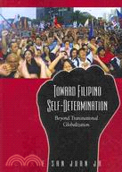 Toward Filipino Self-Determination: Beyond Transnational Globalization