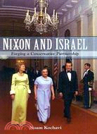 Nixon and Israel: Forging a Conservative Partnership